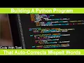 How To Build A Python Program That Auto-Corrects Mispelt Words In A Text