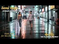 Lagu Seoul Blues — 서울 블루스 | English Lyrics