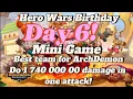 Day 6 Mini Game And Best Team for Arc emon Herowars Birt ay Hero Wars Dominion Era