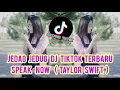 Download Lagu DJ SLOW TIKTOK TERBARU 2023 | TAYLOR SWIFT | SPEAK NOW | DJ TRENDING CAMPURAN | DJ VIRAL | DJ BARAT,