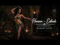 Hanan - Edhak (muzică arăbească veche) | Mezdeke Cover 2026