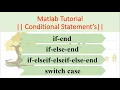 06 Conditional Statements Matlab Tutorials