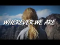 Download Lagu Far Out - Wherever We Are (Lyrics) ft. Monika Santucci