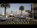 The Most Impossible Rise of a City Ever San Diego California