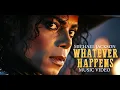 Download Lagu Michael Jackson - Whatever Happens - Music Video (A.I)