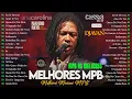 Música MPB Antigas ~ MPB Mais Tocadas Playlist 2025 ~ Djavan, Vanessa Da Mata, Ana Carolina#mpb