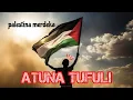 Lagu ATUNA TUFULI | LAGU PALESTINA FULL LIRIK #palestine #palestina
