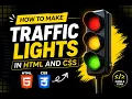 How to Make a Traffic Light in HTML and CSS Traffic Signal Light Project Using HTML CSS