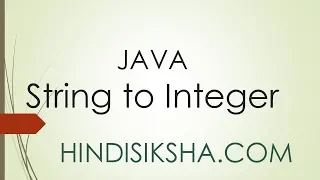 JAVA String to Integer Conversion in Hindi