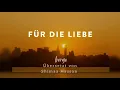 Für die liebe - Berge مترجمة