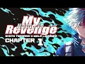 My Name is Revenge - Shoto Todoroki x Male Listener Chapter 1 FANFICTION