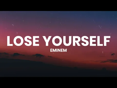 Download MP3 Eminem - Lose Yourself (Lyrics)