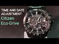 HOW TO ADJUST TIME AND DATE CITIZEN WATCH ECO DRIVE