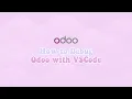 How to Debug Odoo with Extension Odoo in VSCode