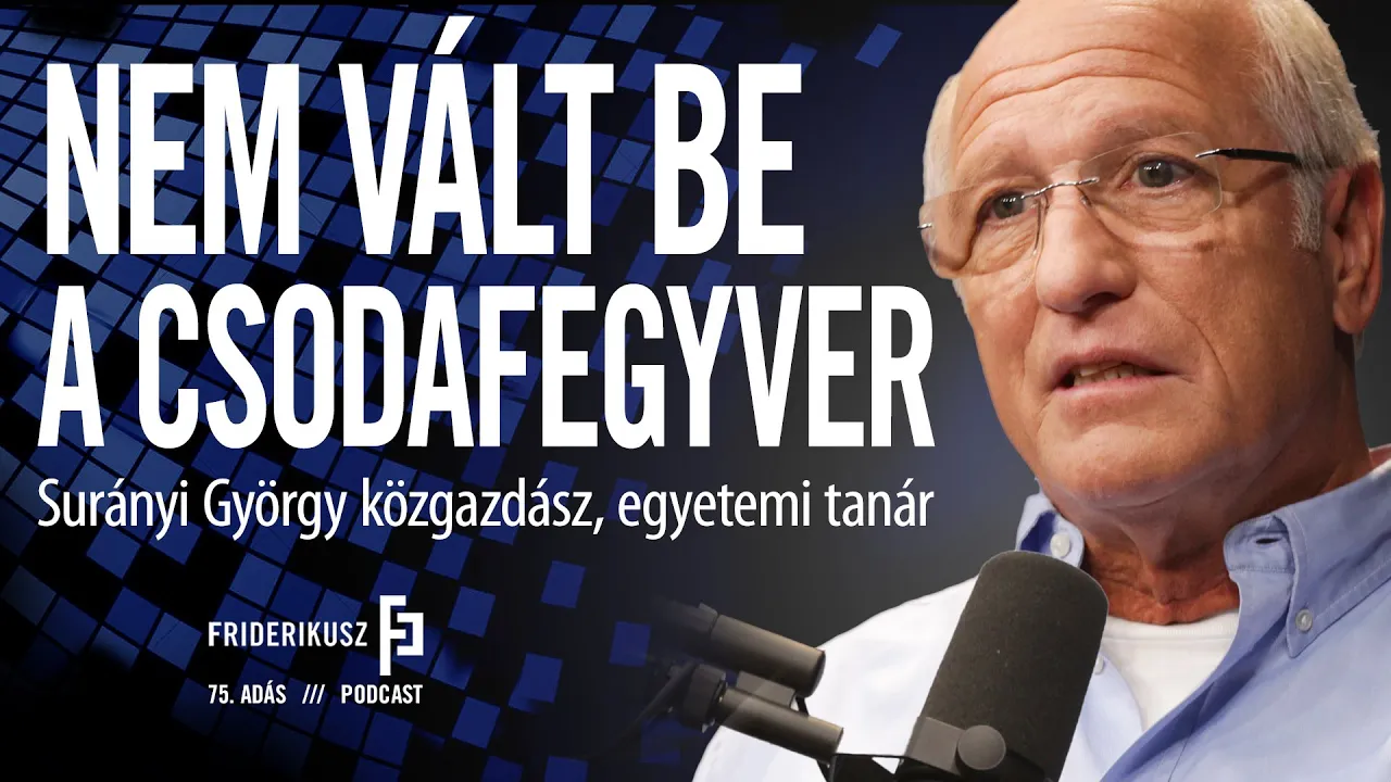 NEM VÁLT BE A CSODAFEGYVER / Surányi György közgazdász, egyetemi tanár /// F.P. 75