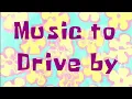 Lagu Spongebob Music - Music to Drive by