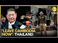 Thailand-Cambodia Border Clashes Intensify | 'We Don't Want War': Thai Residents Reiterate | WION