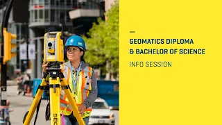BCIT Geomatics Diploma Bachelor of Science Info Session 2026