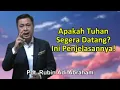 Download Lagu Apakah Tuhan Segera Datang? Khotbah Pdt. Rubin Adi Abraham