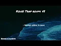 kouz1 Trap roumi v5 paroles