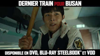 Dernier train pour Busan - Teaser sortie DVD, BLU-RAY & VOD