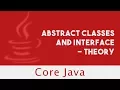 Core Java Abstract Classes and Interface - Theory Part 38