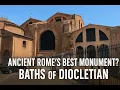 Ancient Rome The Baths of Diocletian