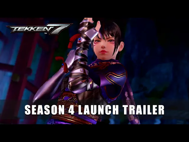 TEKKEN 7 – SEASON 4 Launch Trailer