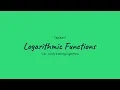 Logarithmic Functions - Calculus 2 6 3c