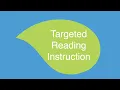 Targeted Reading Instruction