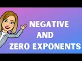 Zero and Negative Exponents