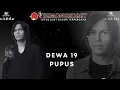 Download Lagu Dewa 19 - Pupus (Audio)