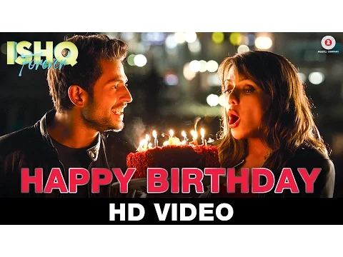 Download MP3 Happy Birthday | Ishq Forever | Nakash Aziz | Krishna Chaturvedi \u0026 Ruhi Singh