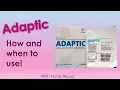 Adaptic When how to use