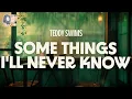 Download Lagu Teddy Swims ~ Some Things I'll Never Know (Lyrics)