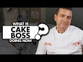 What is Cake Boss doing now