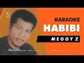Download Lagu Habibi - Meggy Z (Karaoke)