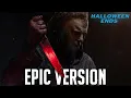 Download Lagu The Procession | HALLOWEEN ENDS | EPIC VERSION