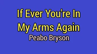 Download If Ever You're In My Arms Again - Peabo Bryson (Lyrics Video) MP3