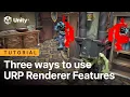 Three ways to use Universal Render Pipeline Renderer Features Tutorial
