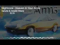 Download Lagu Nightcore - Heaven In Your Arms (Salute \u0026 Jessie Ware)