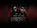 IMPACIENTE CHENCHO CARLONE FT MIKY WOODZ REMIX FITO DJ 2019