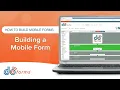 Mobile Friendly Form Builder Building a mobile form Webinar