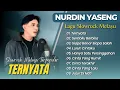 Download Lagu Nurdin Yaseng - TERNYATA - SEMBILU BERBISA - SIAPA BENAR SIAPA SALAH || LAGU MALAYSIA TERPOPULER