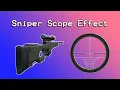 Sniper Scope Effect - Unity FPS Tutorial