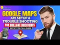 Google Maps API Setup Troubleshooting for Brilliant Directories Setup Tips Full Guide