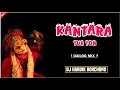 Lagu KANTARA TUR TONE | Dailog Mix | DJ HARDIK BORCHOND Y1 DJ KIRU 