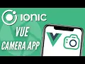Ionic Camera App - Ionic Vue Example