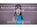 Download Lagu The Arcs - Put A Flower in Your Pocket [Official Music Video]