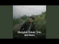 Download Lagu Mangalah Untuak Cinto